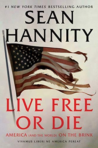 Cover of Live Free or Die by Sean Hannity