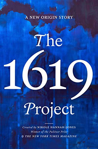 Cover of The 1619 Project by Nikole Hannah-Jones