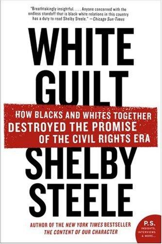Cover of White Guilt by Shelby Steele