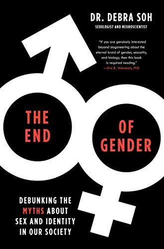 Cover of The End of Gender by Debra Soh