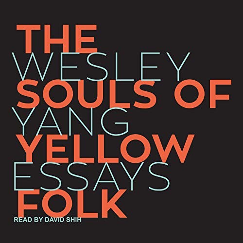 Cover of The Souls of Yellow Folk by Wesley Yang