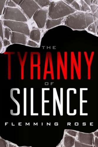 Cover of The Tyranny of Silence by Flemming Rose