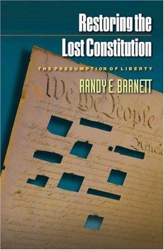 Cover of Restoring the Lost Constitution by Randy E. Barnett