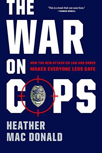 Cover of The War on Cops by Heather Mac Donald
