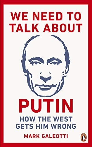 Cover of We Need to Talk About Putin by Mark Galeotti