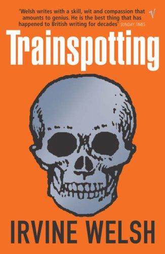 Cover of Trainspotting by Irvine Welsh